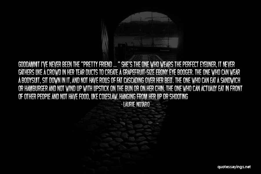 Laurie Notaro Quotes 2253098 Laurie Notaro Quotes 2253098