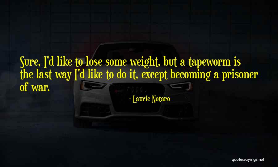 Laurie Notaro Quotes 544823 Laurie Notaro Quotes 544823