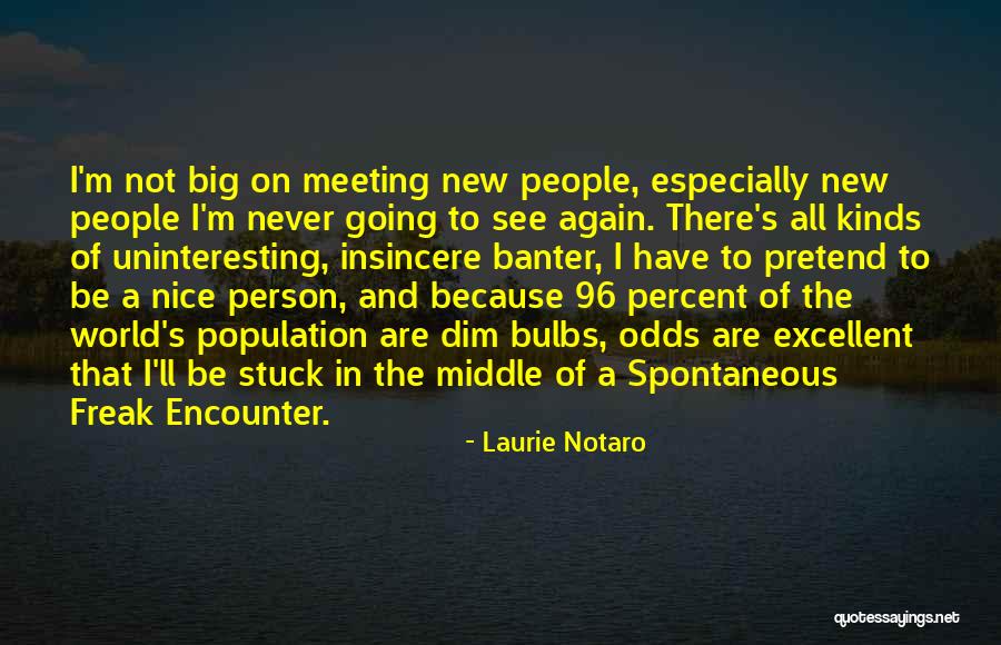 Laurie Notaro Quotes 560817