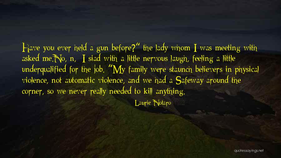 Laurie Notaro Quotes 820465 Laurie Notaro Quotes 820465