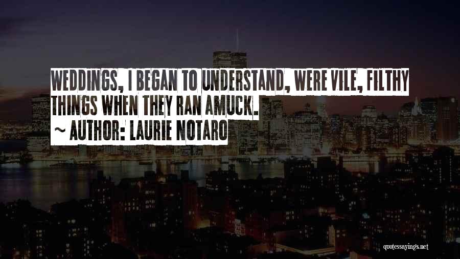 Laurie Notaro Quotes 881974