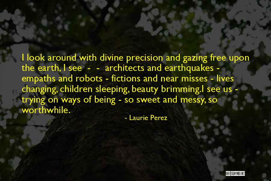 Laurie Perez Quotes 1791374