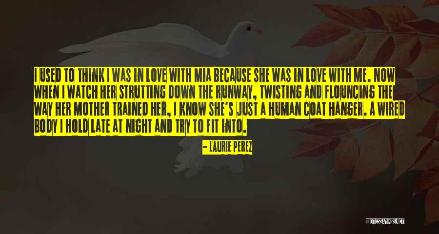 Laurie Perez Quotes 1842752