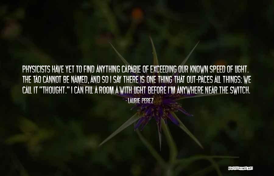Laurie Perez Quotes 1868307 Laurie Perez Quotes 1868307
