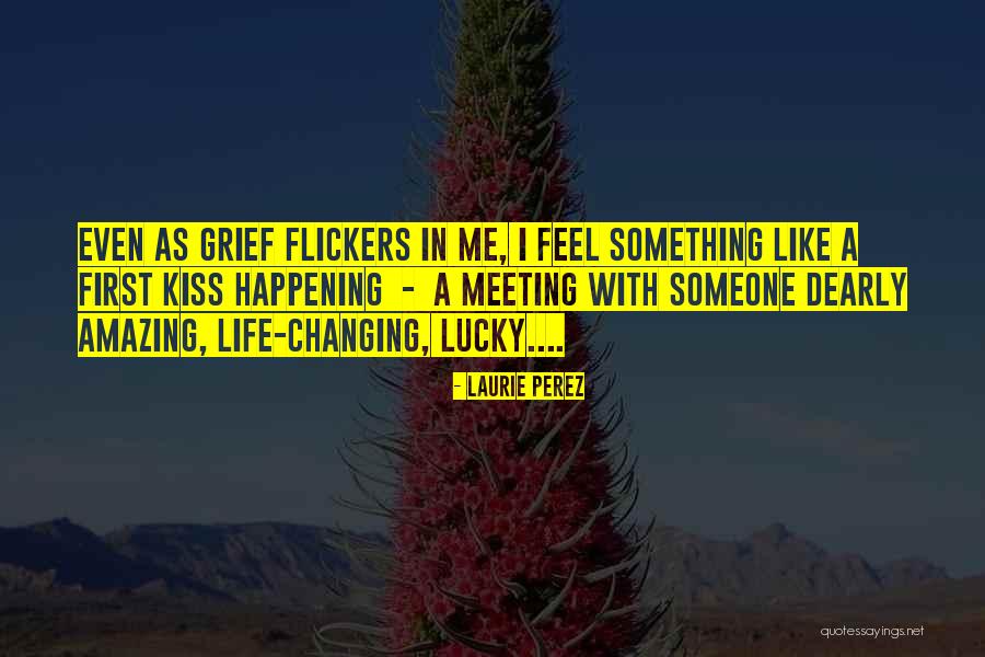 Laurie Perez Quotes 1893884 Laurie Perez Quotes 1893884
