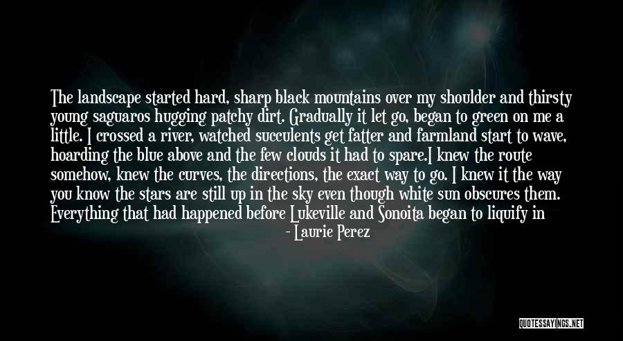 Laurie Perez Quotes 405763 Laurie Perez Quotes 405763