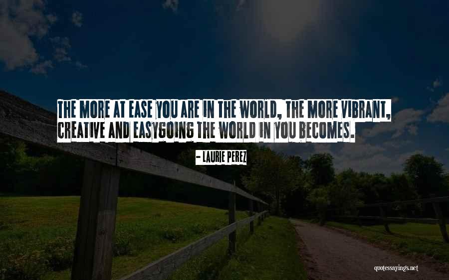 Laurie Perez Quotes 448917 Laurie Perez Quotes 448917