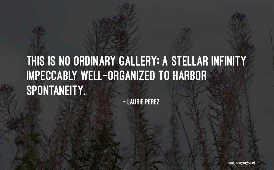 Laurie Perez Quotes 586997 Laurie Perez Quotes 586997