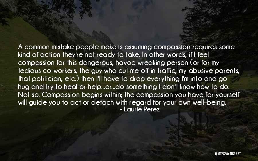 Laurie Perez Quotes 734781 Laurie Perez Quotes 734781