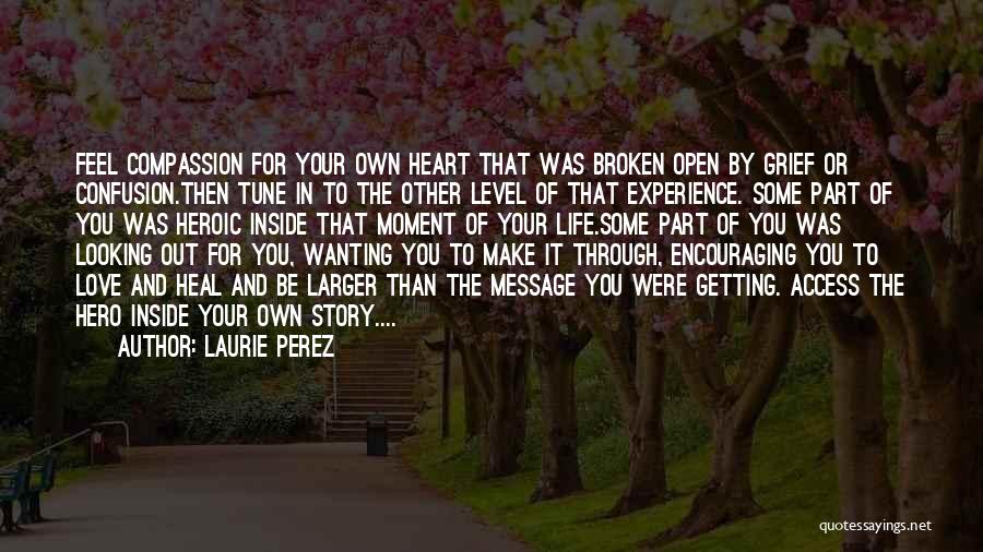 Laurie Perez Quotes 947879