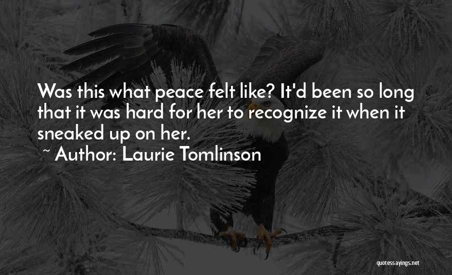 Laurie Tomlinson Quotes 2153785