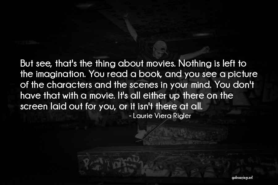 Laurie Viera Rigler Quotes 1203240 Laurie Viera Rigler Quotes 1203240