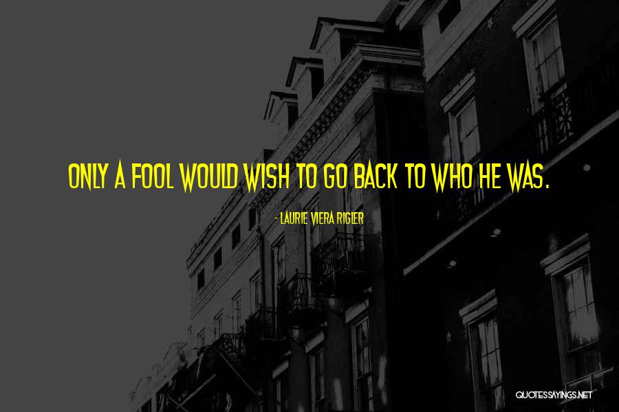 Laurie Viera Rigler Quotes 1406905 Laurie Viera Rigler Quotes 1406905