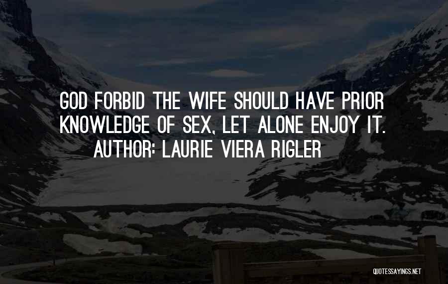 Laurie Viera Rigler Quotes 2005974