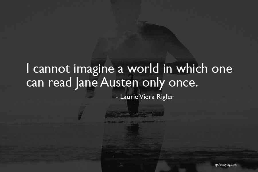 Laurie Viera Rigler Quotes 2249574 Laurie Viera Rigler Quotes 2249574