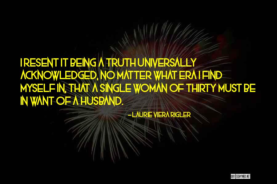 Laurie Viera Rigler Quotes 578845