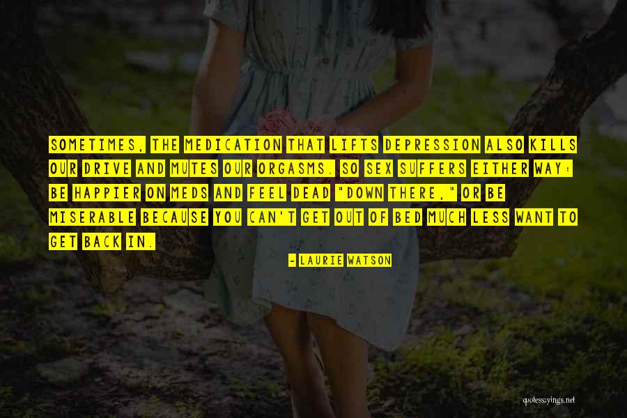 Laurie Watson Quotes 393746