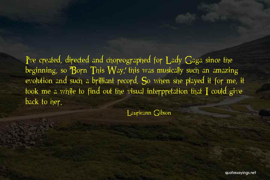 Laurieann Gibson Quotes 1415986