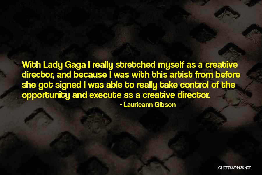 Laurieann Gibson Quotes 162892