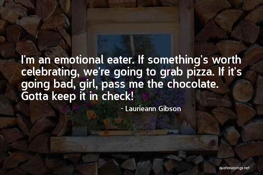 Laurieann Gibson Quotes 511449