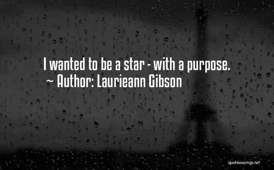 Laurieann Gibson Quotes 556071