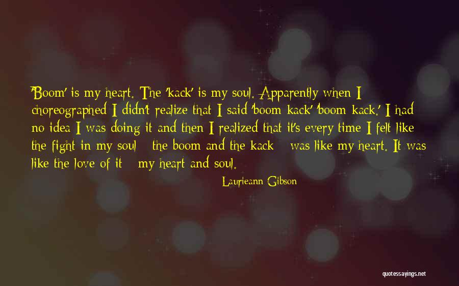 Laurieann Gibson Quotes 79862