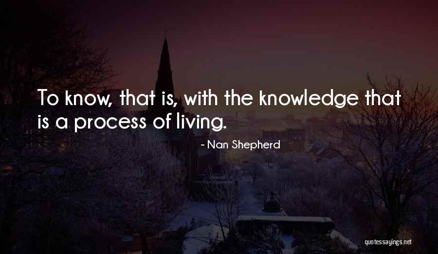 Laurieanne Quotes By Nan Shepherd Laurieanne Quotes By Nan Shepherd