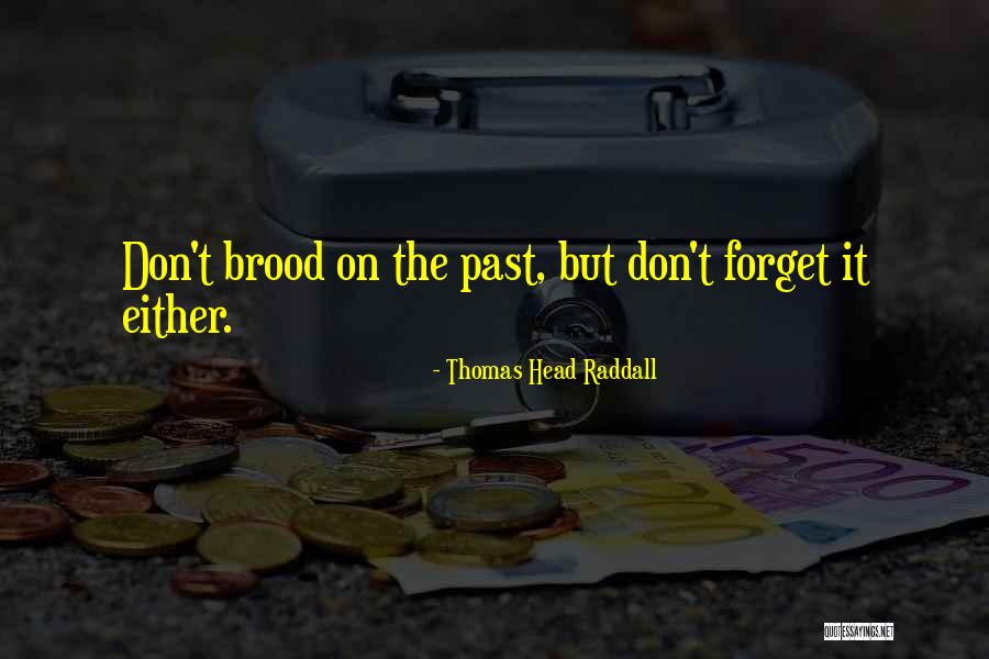Laurielle Conte Quotes By Thomas Head Raddall Laurielle Conte Quotes By Thomas Head Raddall