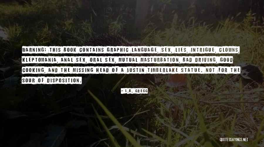 Laurieri Froletti Quotes By L.B. Gregg Laurieri Froletti Quotes By L.B. Gregg