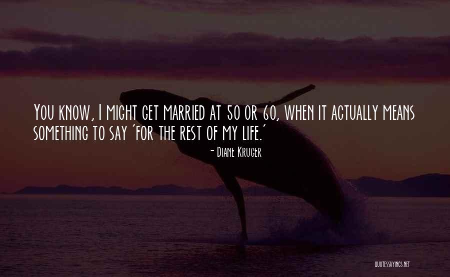 Laurinaitis Wrestler Quotes By Diane Kruger Laurinaitis Wrestler Quotes By Diane Kruger