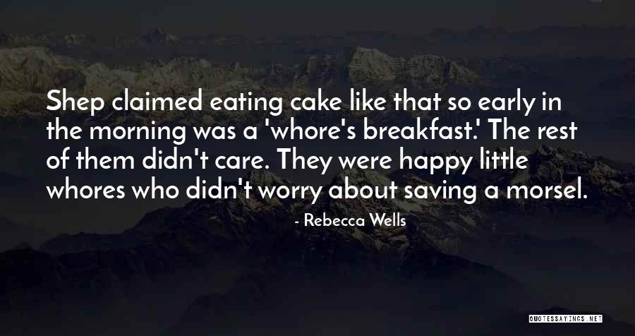 Laurinda Pang Quotes By Rebecca Wells Laurinda Pang Quotes By Rebecca Wells