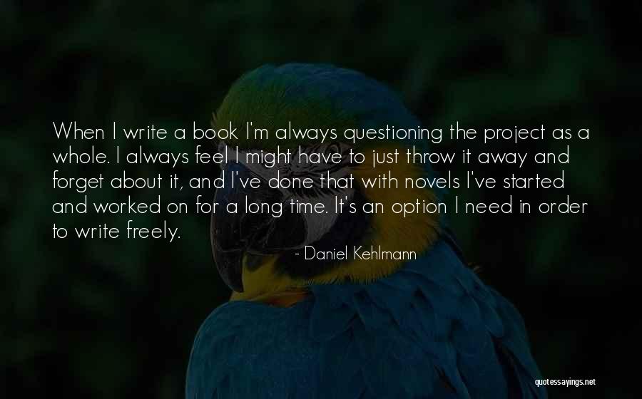 Lauring Nc Quotes By Daniel Kehlmann Lauring Nc Quotes By Daniel Kehlmann