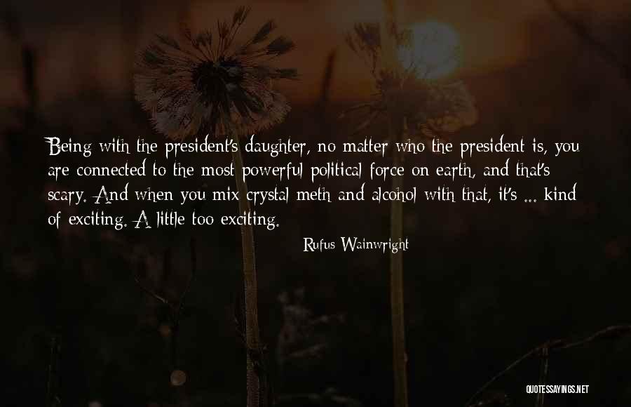 Laurino Lucente Quotes By Rufus Wainwright Laurino Lucente Quotes By Rufus Wainwright