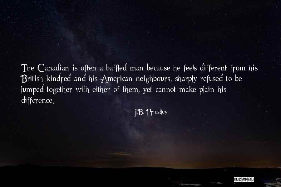 Laurna Kaatz Quotes By J.B. Priestley Laurna Kaatz Quotes By J.B. Priestley