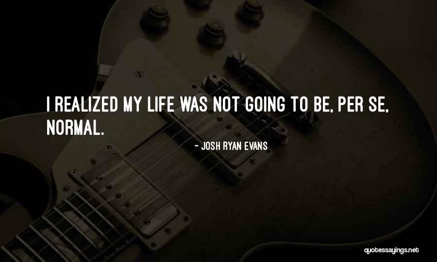 Laurnea Ii Quotes By Josh Ryan Evans Laurnea Ii Quotes By Josh Ryan Evans