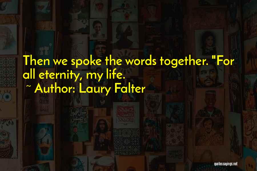 Laury Falter Quotes 1695476