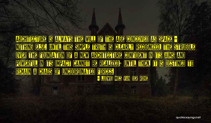 Laurynas Gucevicius Quotes By Ludwig Mies Van Der Rohe Laurynas Gucevicius Quotes By Ludwig Mies Van Der Rohe