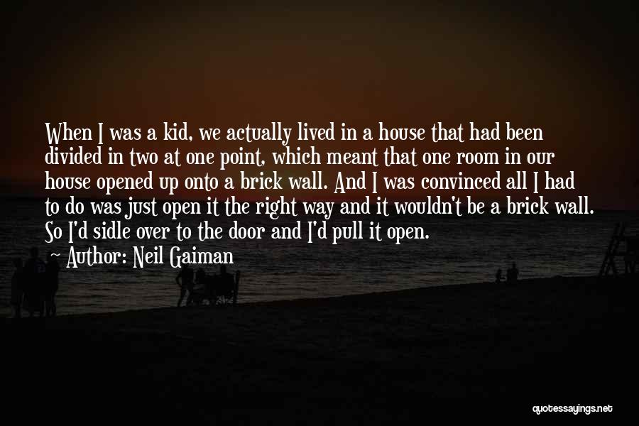 Lauscher Glass Quotes By Neil Gaiman