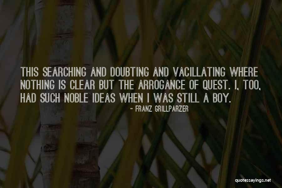 Lautan Quotes By Franz Grillparzer Lautan Quotes By Franz Grillparzer