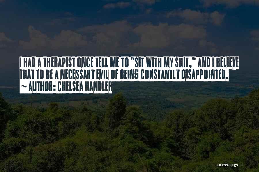 Lauterer Masonic Store Quotes By Chelsea Handler