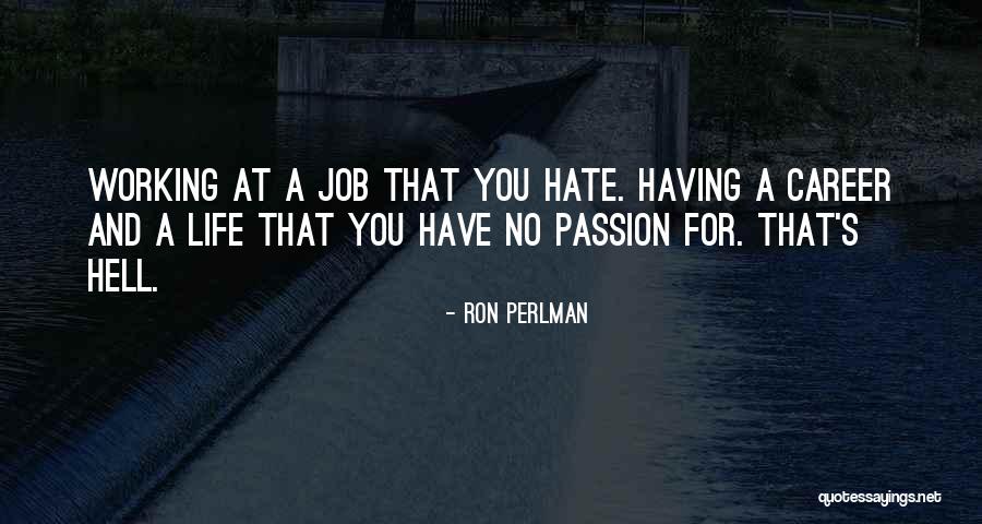 Lautlos Im Quotes By Ron Perlman Lautlos Im Quotes By Ron Perlman