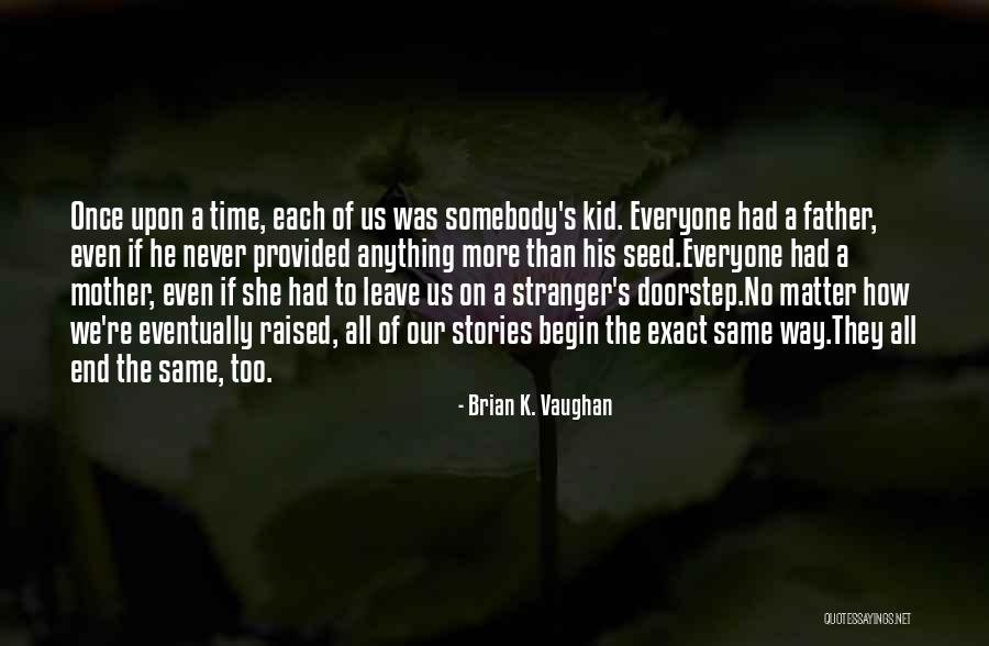 Lautner Bulls Quotes By Brian K. Vaughan Lautner Bulls Quotes By Brian K. Vaughan