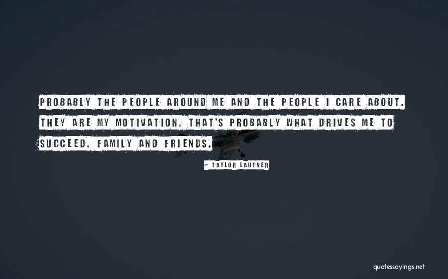Lautner Taylor Quotes By Taylor Lautner Lautner Taylor Quotes By Taylor Lautner