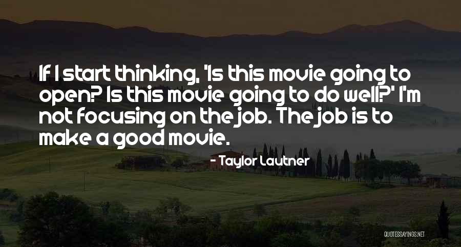 Lautner Taylor Quotes By Taylor Lautner Lautner Taylor Quotes By Taylor Lautner