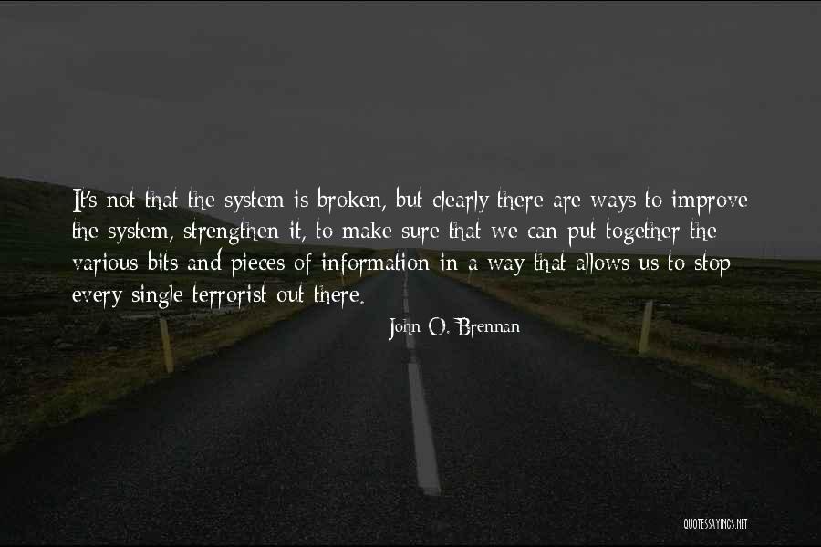 Lautriche Quotes By John O. Brennan Lautriche Quotes By John O. Brennan