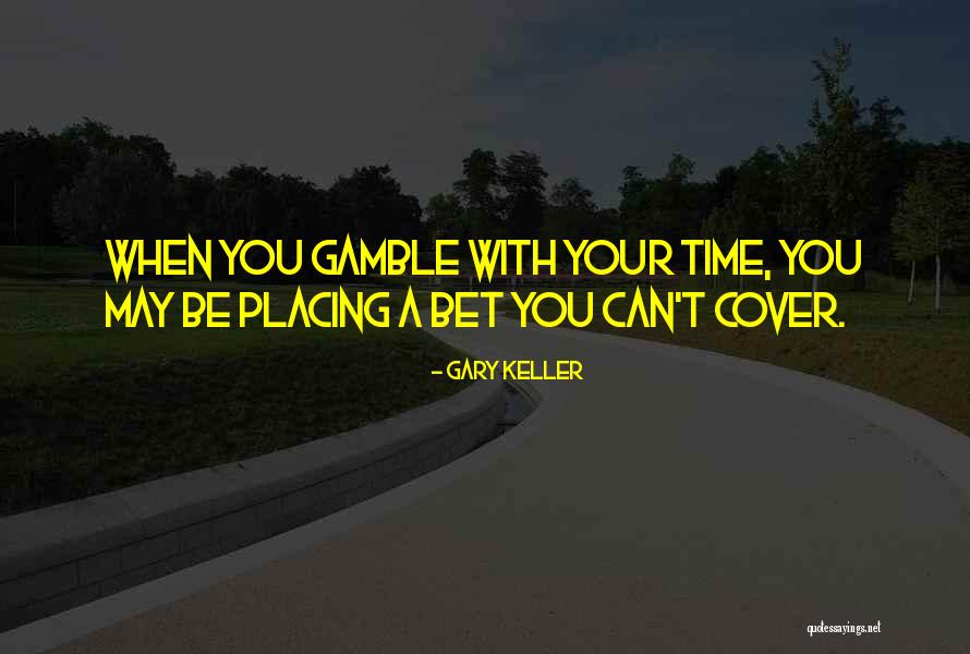 Lauwers Dagreizen Quotes By Gary Keller