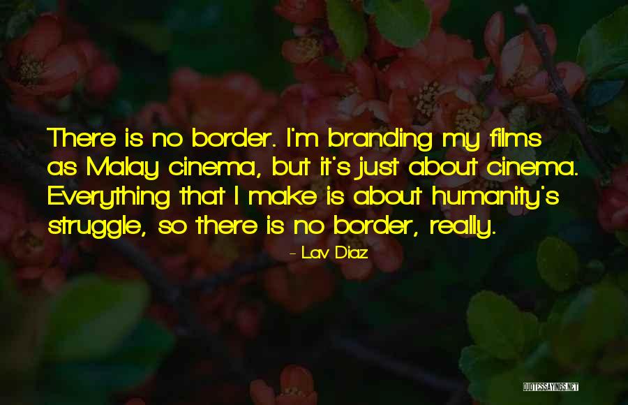 Lav Diaz Quotes 642578 Lav Diaz Quotes 642578