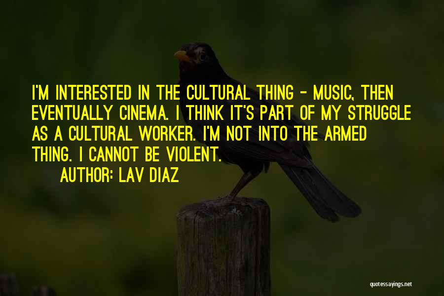 Lav Diaz Quotes 655616