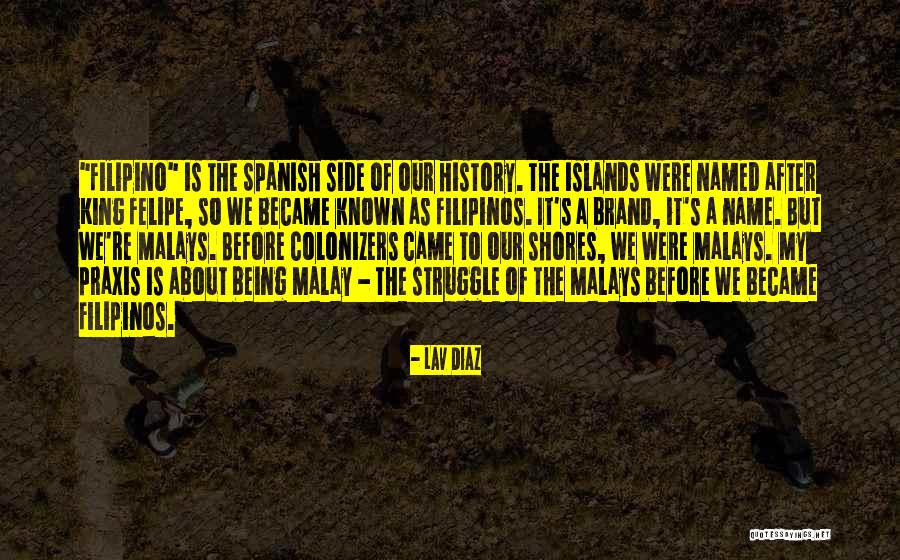 Lav Quotes By Lav Diaz Lav Quotes By Lav Diaz