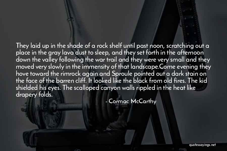 Lava Quotes By Cormac McCarthy